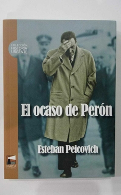 El Acaso De Perón - Esteban Peicovich