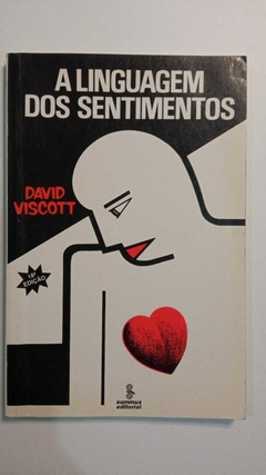 A Linguagem Dos Sentimentos - David Viscott