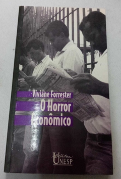O Horror Econômico - Viviane Forrester
