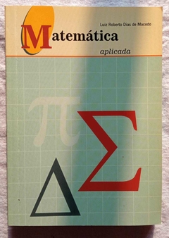 Matemática Aplicada - Luiz Roberto Dias De Macedo