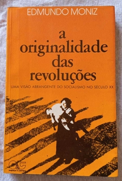A Originalidade Das Revoluções - Uma Visão Abrangente Do Socialismo - Edmund M0Niz