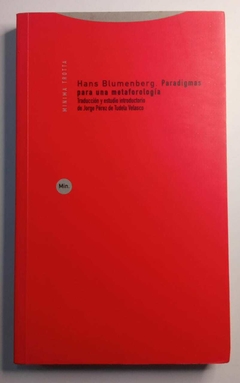 Paradigmas Para Uma Metaforologia - Traducón Y Estudio Introductorio De Jorge Pérez T Velasco - Hans Blumenberg
