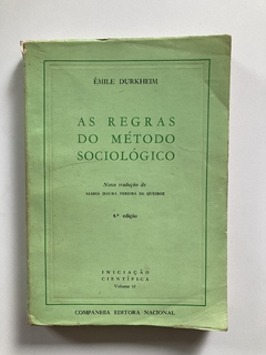 As Regras Do Método Sociológico Vol15 - Iniciação Científica - Émile Durkheim