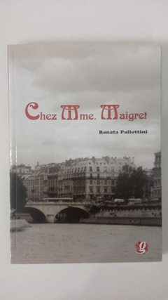 Chez Ame. Maigret - Autografado - Renata Pallottini