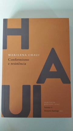 Conformismo E Resitencia - Marilena Chaui