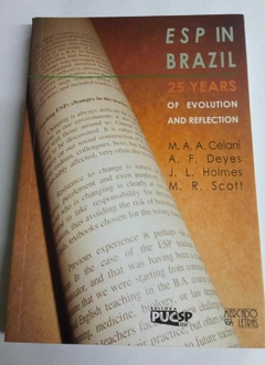 Esp In Brazil - 25 Yers - Of Evolution And Reflection - M A A Celani - A F Deyes - J L Holmes - M R Scott