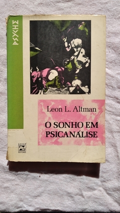 O Sonho Em Pscanálise - Leon L. Altman