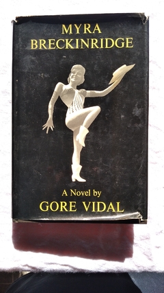 A Novel By Gore Vidal - Myra Breckinridge