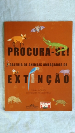 Procura- Se Galeria De Animais Ameaçados De Extinção - Varios Autores - Ilustra: Mario Bag