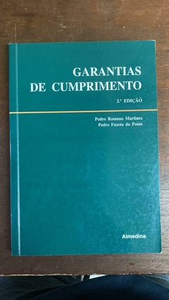 Garantias De Cumprimento - Pedro Romano Martinez - Pedro Fuzeta Da Ponte
