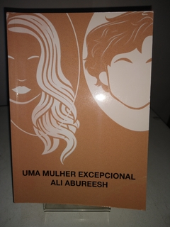 Uma Mulher Excepcional - Ali Abureesh