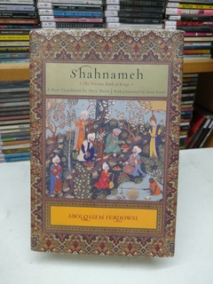 Shahnameh - The Persian Book Of King - Aboloasem Ferdowsi