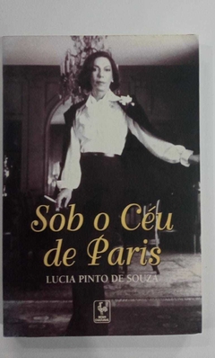 Sob O Céu De Paris - Lucia Pinto De Souza