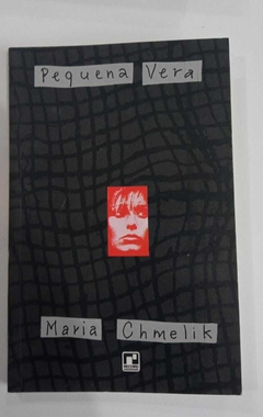 Pequena Vera - Maria Chmelik