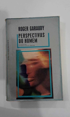 Perspectivas Do Homem - Roger Garaudy