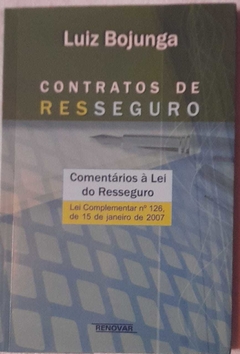 Contratos De Resseguro - Luiz Bojunga