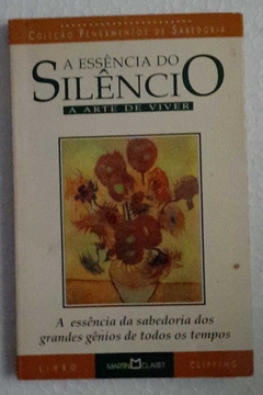 A Essencia Da Silencio - Martin Claret