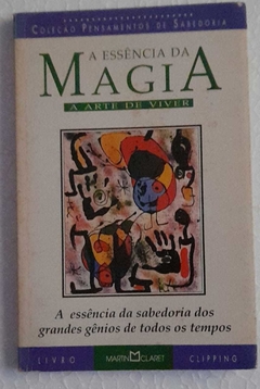 A Essencia Da Magia - Martin Claret