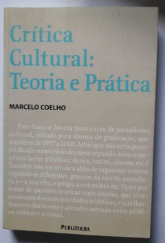 Critica Cultural: Teoria E Pratica - Marcelo Coelho