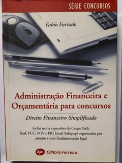Administraçao Financeira E Orçamentaria Para Concursos - Fabio Furtado