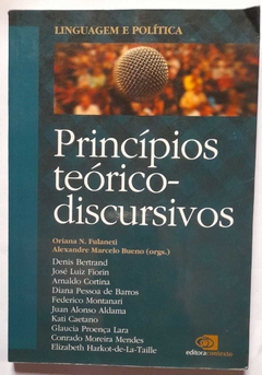 Principios Teorico-Discursivos - Oriana N. Fulaneti / Alexandre Marcelo Bueno