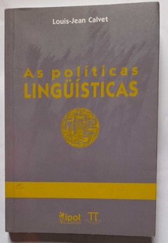 As Politicas Linguisticas - Louis Jean Calvet
