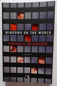 Windows On The World - Frederic Beigbeder