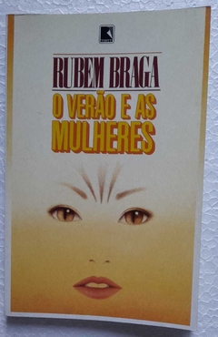 O Verao E As Mulheres - Rubem Braga
