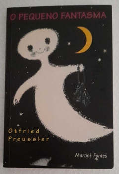 O Pequeno Fantasma - Otfried Preussler