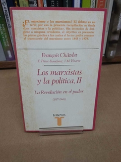 Los Marxistas Y La Política I, Ii E Iii - 3 Volumes - François Châtelet, E. Pisier-Kouchner, J.M.V na internet