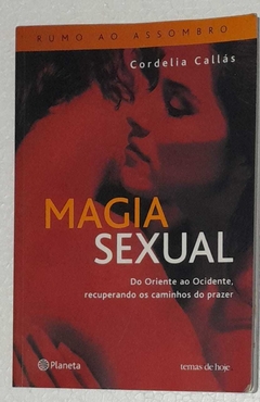 Magia Sexual - Cordelia Callas