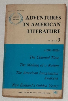 Adventures In American Literature Volume 3 - Edmund Fuller / B. Jo Kinnick