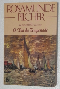 O Dia Da Tempestade - Rosamunde Pilcher