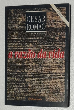A Razao Da Vida - Cesar Romao
