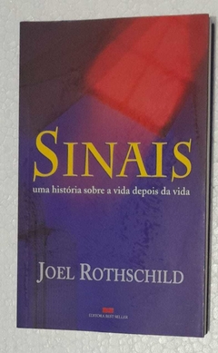 Sinais Uma Historia Sobre A Vida Depois Da Vida - Joel Rothschild