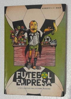 Futebol Empresa - Roberto C. V. Mack