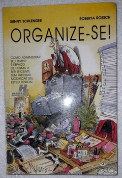 Organize-Se! - Sunny Schlenger / Roberta Roesch