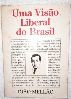 Uma Visao Liberal Do Brasil - Joao Mellao