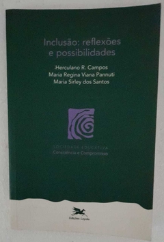 Inclusao: Reflexoes E Possibilidades - Herculano R. Campos E Outros