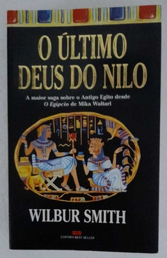 O Ultimo Deus Do Nilo - Wilbur Smith
