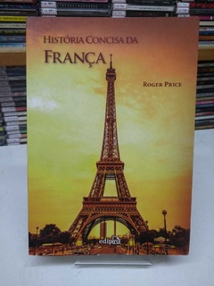 Hisória Concisa Da França - Roger Prce