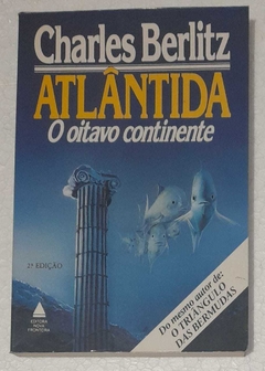 Atlantida O Oitavo Continente - Charles Berlitz