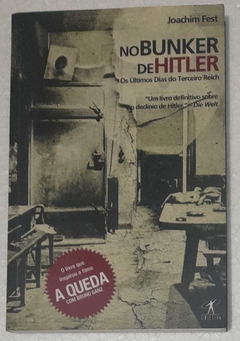No Bunker De Hitler - Joachim Fest