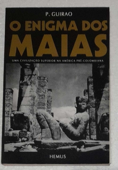 O Enigma Dos Maias - P. Guirao