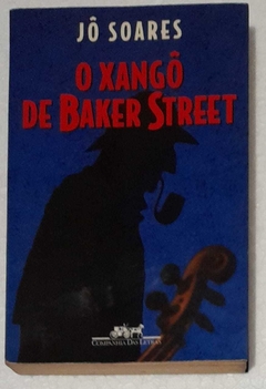 O Xango De Baker Street - Jo Soares