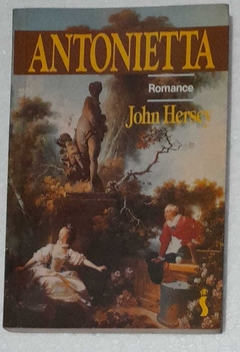 Antonietta - John Hersey