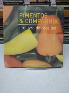Pimentos & Companhia - Um Livro De Receitas - Linda Greer