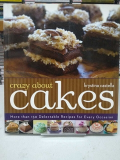 Crazy About Cakes - Krystina Castella