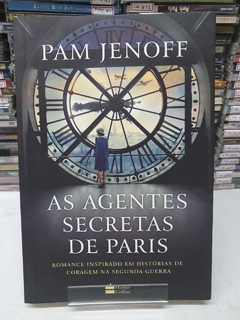 As Agentes Secretas De Paris - Pam Jenoff