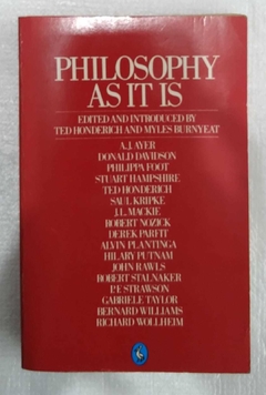 Philosophy As It Is - Edi. And Intro. Ted Honderich And Myles Burnyeat